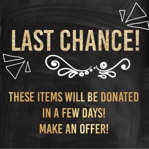 7/27/25 LAST CHANCE SALE